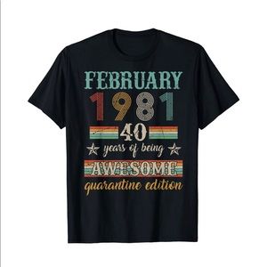 40 Years Old 40th Birthday February 1981 T-Shirt